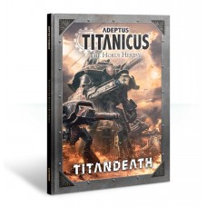 Adeptus Titanicus: The Horus Heresy – Titandeath Campaign Book (Inglese)